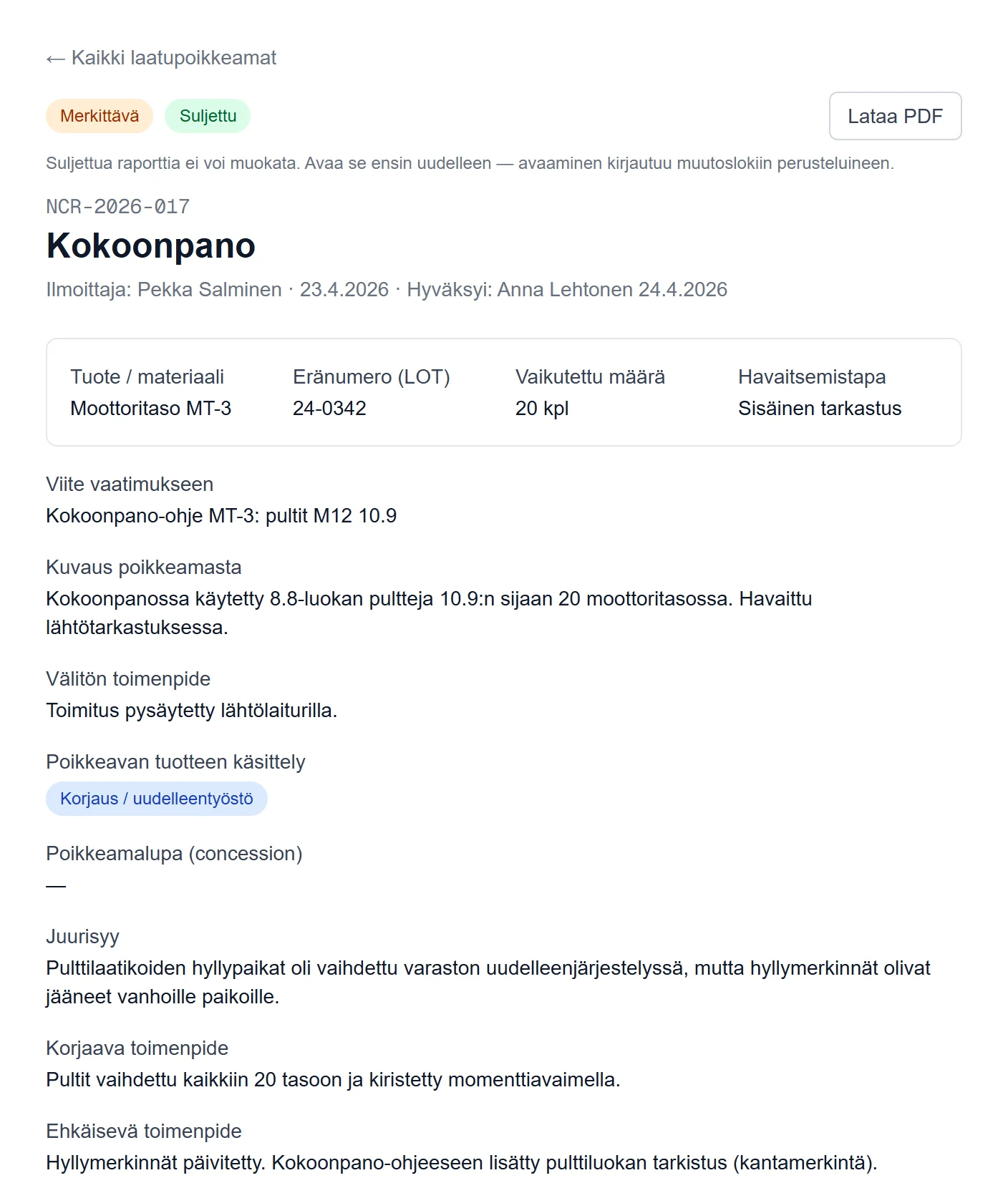 Suljettu laatupoikkeamaraportti juurisyineen ja toimenpiteineen